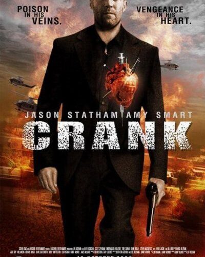 Crank (2006): Jason Statham’s Heart Is a Timer and the City Is the Level